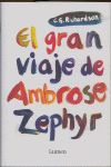 EL GRAN VIAJE DE AMBROSE ZEPHYR