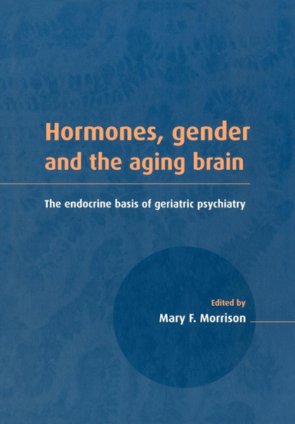 HORMONES, GENDER AND THE AGING BRAIN