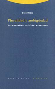 PLURALIDAD Y AMBIGÜEDAD: HERMENÉUTICA, RELIGIÓN, ESPERANZA