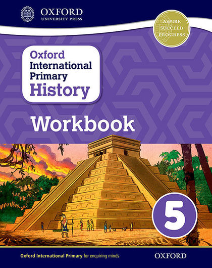 OXFORD INTERNATIONAL PRIMARY HISTORY WORKBOOK 5