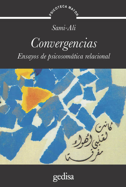 CONVERGENCIAS. ENSAYOS DE PSICOSOMÁTICA RELACIONAL