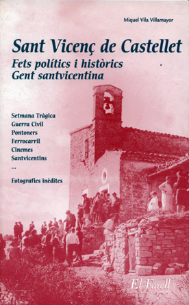SANT VICENÇ DE CASTELLET. FETS POLÍTICS I HISTÒRICS