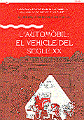 AUTOMÒBIL: EL VEHICLE DEL SEGLE XX/L'