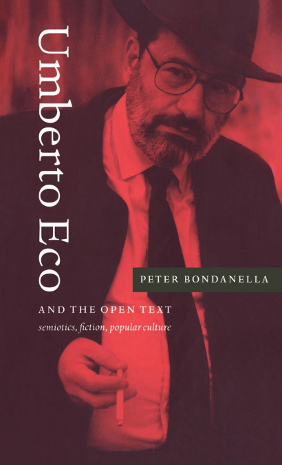 UMBERTO ECO AND THE OPEN TEXT