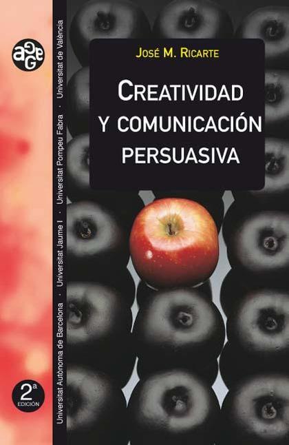 CREATIVIDAD Y COMUNICACIÓN PERSUASIVA (2A ED.)