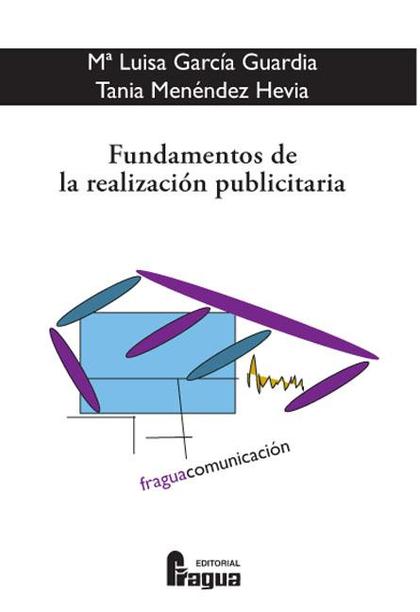 FUNDAMENTOS DE LA REALIZACION PUBLICITARIA