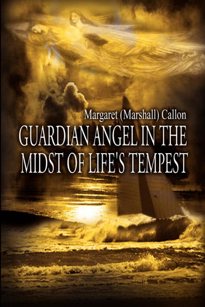 GUARDIAN ANGEL IN THE MIDST OF LIFEŽS TEMPEST