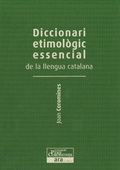 DICC. ETIMOLOGIC ESSENCIAL DE LA LLENGUA CATALANA II