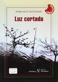LUZ CORTADA. EDICION BILINGUE ESPAÑOL-HEBREO