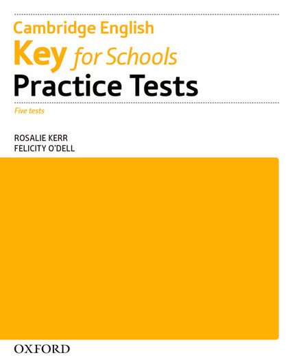 KEY FOR SCHOOLS PRACTICE TESTS WITHOUT KEY PACK