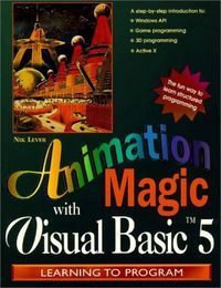 ANIMATION MAGIC WITH VISUAL BASIC 5