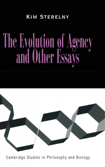 THE EVOLUTION OF AGENCY AND OTHER ESSAYS