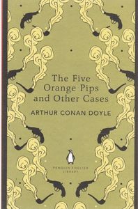 THE FIVE ORANGE PIPS AND OTHER CASES
