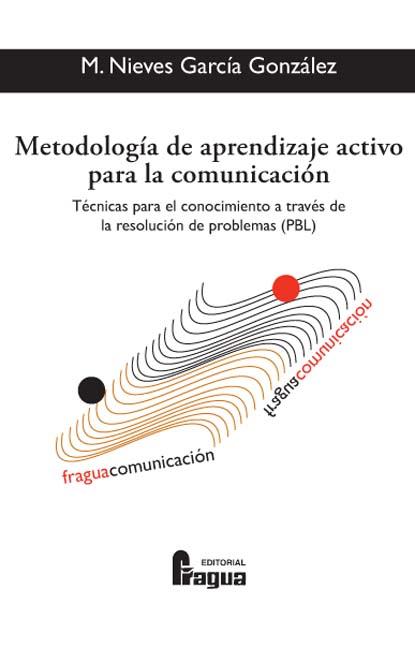 METODOLOGIA DE APRENDIZAJE ACTIVO PARA LA COMUNICACIÓN