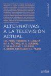 ALTERNATIVAS DE TELEVISIÓN ACTUAL