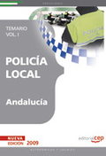POLICÍA LOCAL DE ANDALUCÍA. TEMARIO  VOL. I..