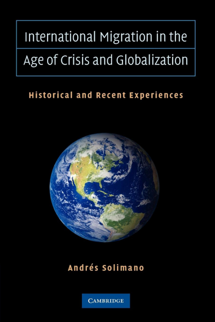 INTERNATIONAL MIGRATION IN THE AGE OF CRISIS AND GLOBALIZATION