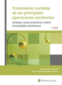 TRATAMIENTO CONTABLE DE LAS PRINCIPALES OPERACIONES SOCIETARIAS                 INCLUYE CASOS P