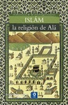 ISLÁM. LA RELIGIÓN DE ALÁ