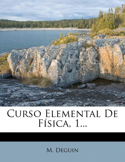 CURSO ELEMENTAL DE FÍSICA, 1...