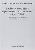 LINDOS Y TORNADIZOS.. EL PENSAMIENTO FILOSÓFICO HISPANO (SIGLOS XV-XVII)