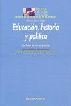 EDUCACIÓN, HISTORIA Y POLÍTICA : LAS CLAVES DE UN COMPROMISO