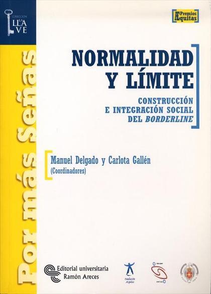 NORMALIDAD Y LÍMITE : CONSTRUCCIÓN E INTEGRACIÓN SOCIAL DEL BORDERLINE