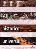 ATLAS HISTÓRICO UNIVERSAL