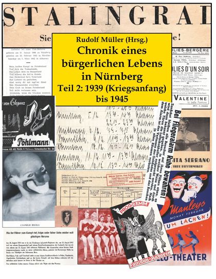 CHRONIK EINES BÜRGERLICHEN LEBENS IN NÜRNBERG                                   1939 (KRIEGSANF