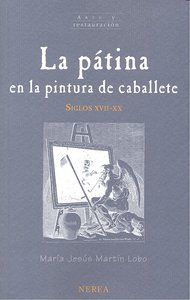 LA PÁTINA EN LA PINTURA DE CABALLETE (SIGLOS XVII-XX)