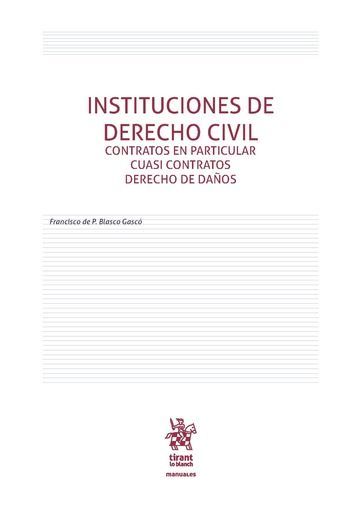 INSTITUCIONES DE DERECHO CIVIL CONTRATOS EN PARTICULAR CUASI CONTRATOS DERECHO D