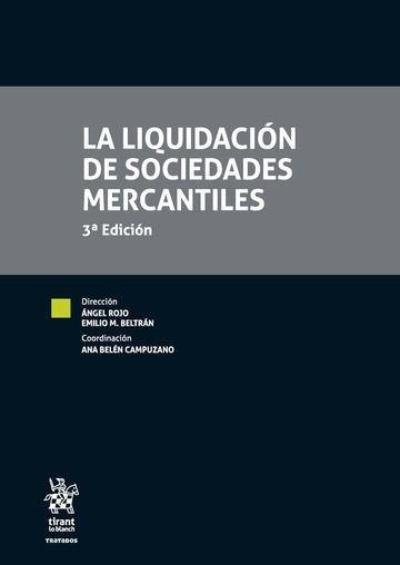 LA LIQUIDACIÓN DE SOCIEDADES MERCANTILES 3ª EDICIÓN 2016