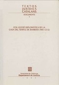 COL·LECCIÓ DIPLOMÀTICA DE LA CASA DEL TEMPLE DE BARBERÀ (945-1212)