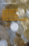 LA AUTORIDAD MONETARIA EN EL SISTEMA INSTITUCIONAL DE LA UNIÓN EUROPEA