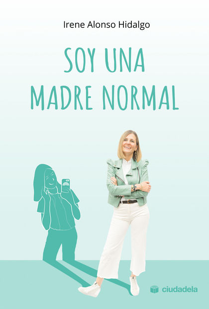 SOY UNA MADRE NORMAL.