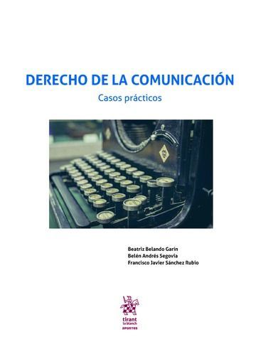 DERECHO DE LA COMUNICACIÓN. CASOS PRÁCTICOS