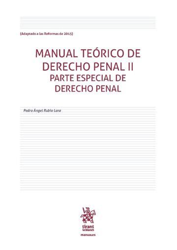 MANUAL TEÓRICO DE DERECHO PENAL II PARTE ESPECIAL DE DERECHO PENAL