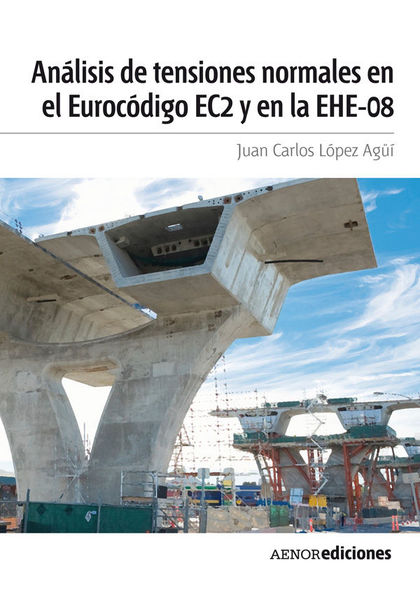 ANÁLISIS DE TENSIONES NORMALES EN EL EUROCÓDIGO EC2 Y EN LA EHE-08