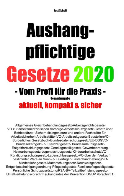 AUSHANGPFLICHTIGE GESETZE 2020 GESAMTAUSGABE                                    VOM PROFI FÜR D