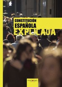 CONSTITUCIÓN ESPAÑOLA EXPLICADA.