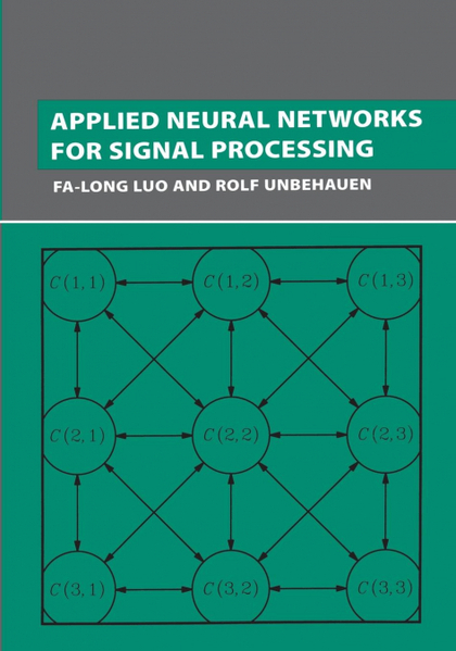 APPLIED NEURAL NETWORKS FOR SIGNAL PROCESSING