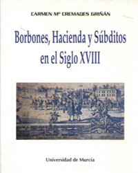 BORBONES, HACIENDA Y SÚBDITOS EN EL SIGLO XVIII