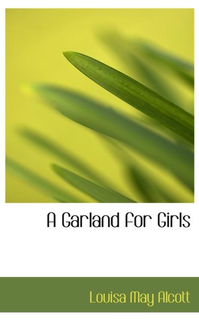 A GARLAND FOR GIRLS