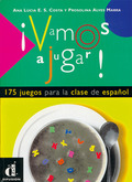VAMOS A JUGAR! 175 JUEGOS CLASE ESPAÑOL