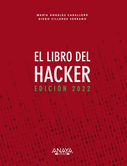 EL LIBRO DEL HACKER. EDICIÓN 2022.