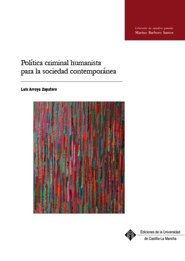 POLÍTICA CRIMINAL HUMANISTA PARA LA SOCIEDAD CONTEMPORÁNEA.