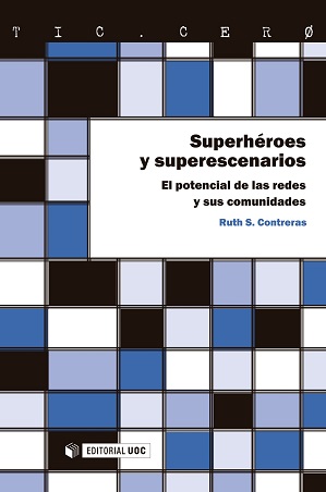 SUPERHEROES Y SUPERESCENARIOS. EL POTENCIAL DE LAS
