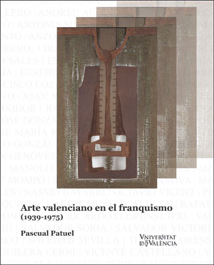 ARTE VALENCIANO EN EL FRANQUISMO. (1939-1975)