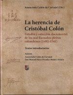 LA HERENCIA DE CRISTÓBAL COLÓN : ESTUDIO Y COLECCIÓN DOCUMENTAL DE LOS MAL LLAMADOS ?PLEITOS CO