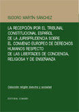 LA RECEPCIÓN POR EL TRIBUNAL CONSTITUCIONAL ESPAÑOL DE LA JURISPRUDENCIA SOBRE E